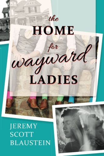 The Home For Wayward Ladies Paperback – May 9, 2014