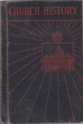 Church History A Complete History of the Cathol... B006ZP9POG Book Cover
