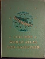 Collier's World Atlas And Gazetteer: A Comprehensive Geographical, Physical, Com B001KRNO14 Book Cover