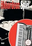  Akkordeon Spiel: Musik rund um den Globus - von Klezmer bis TexMex, von Blues bis LatinJazz. Das Spiel- und Lehrbuch für Fortgeschrittene