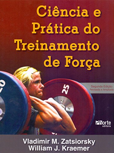 Ciencia e Pratica do Treinamento de Forca