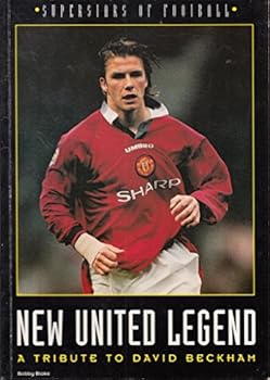 New United Legend: A Tribute to David Beckham