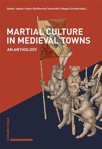 Martial Culture in Medieval Towns: An Anthology