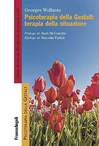 Psicoterapia della Gestalt: terapia della situazione (Italian Edition)