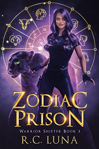 Zodiac Prison: Enemies to Lovers Paranormal Romance (Warrior Shifter Book 3) by [R.C. Luna]