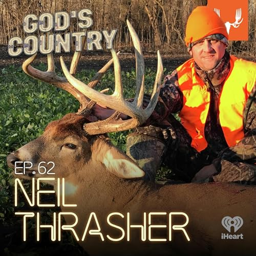 Ep. 62: Rascal Flatts, Try That in a Small Town, and Turkey Season with Neil Thrasher cover art