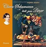 Clara Schumann lädt zum Diner