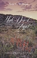 High Desert Angel 0615963536 Book Cover