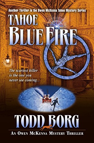 Tahoe Blue Fire (An Owen McKenna Mystery Thriller