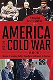 America and the Cold War, 1941–1991: A Realist Interpretation [2 volumes] (Praeger Security International)