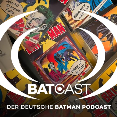 BatCast #213 &ndash; Die Batman-H&ouml;rspiele von OHHA