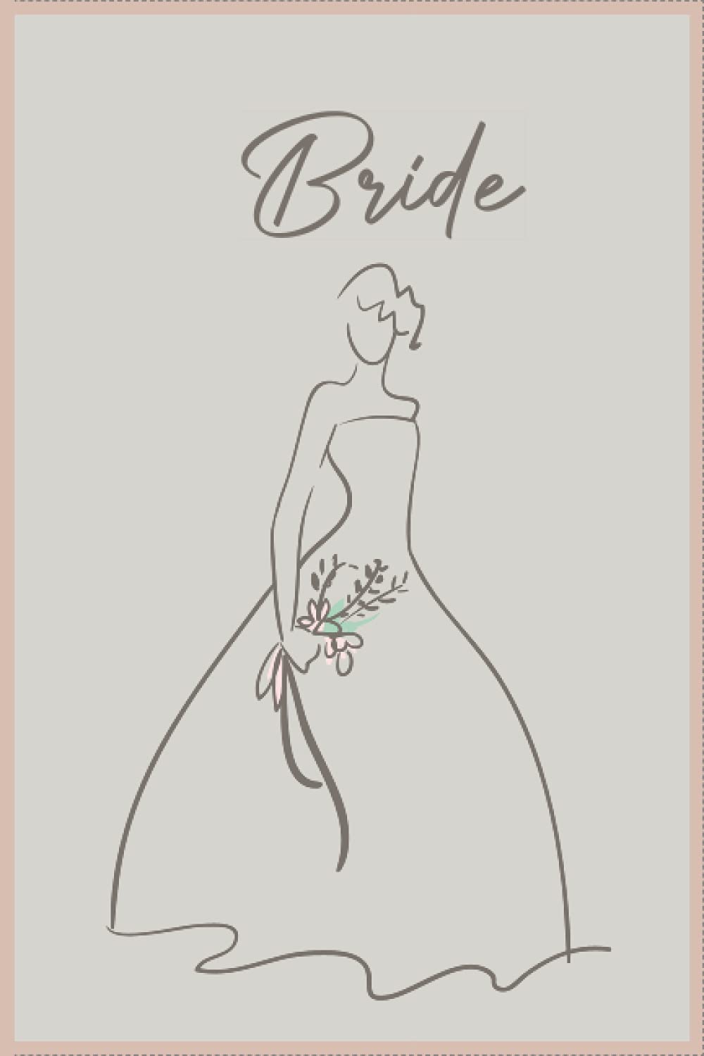 Bride: Bride blank journal, bride to be notebook gift - Wedding Planning Notebook for Bride to Be - Wedding Planning Ideas, and Journaling the Road to Marriage : 6" x 9" 110 pages paperback