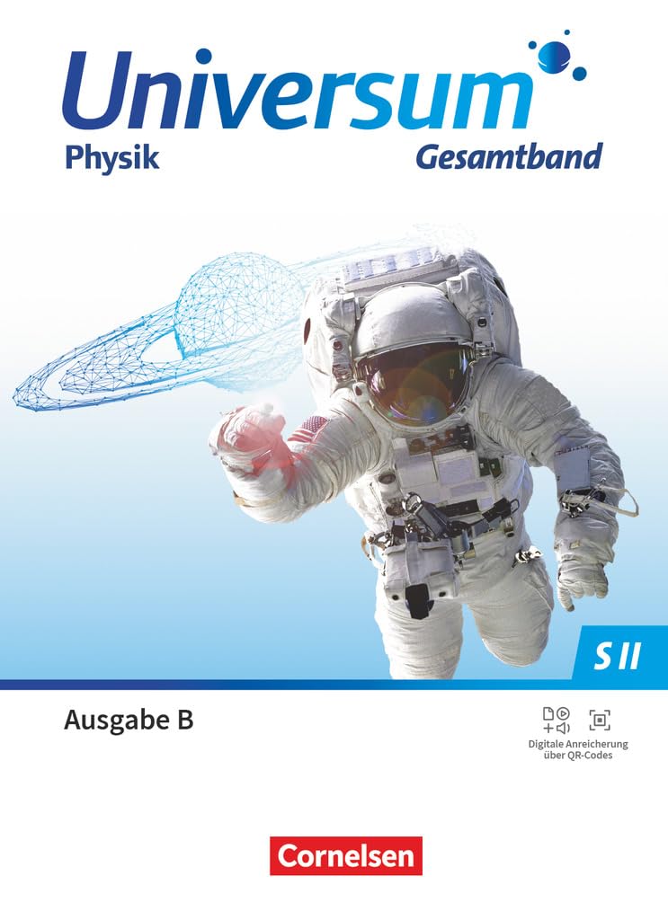Universum Physik Sekundarstufe II - Gymnasium Sekundarstufe II - Ausgabe B ab 2025 - Gesamtband: Schulbuch