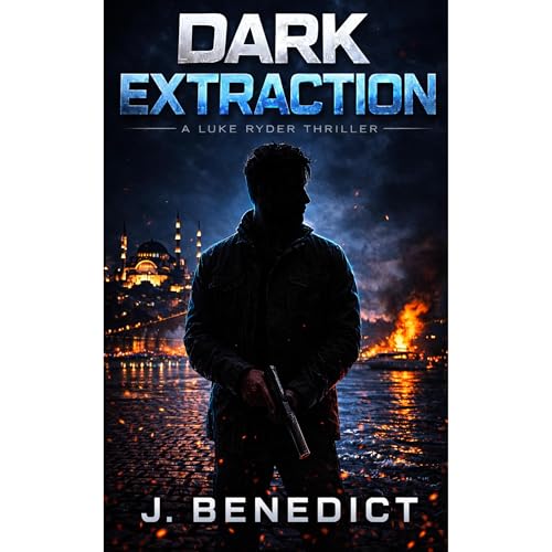 Dark Extraction Audiobook By J. Benedict cover art