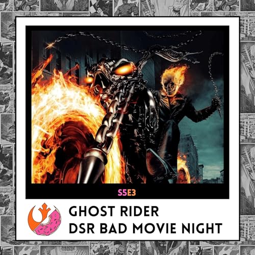 Ghost Rider - DSR Bad Movie Night