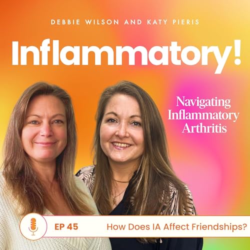 How does inflammatory arthritis affect friendships?