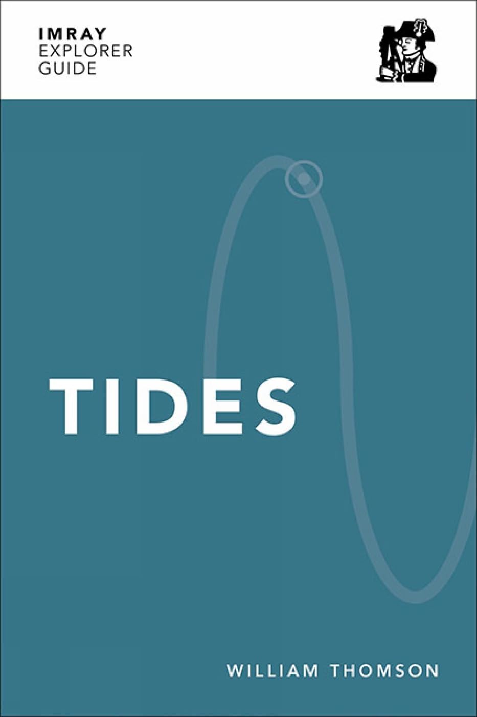 Imray Explorer Guide - Tides by  Thomson - 9781786792921