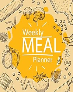 Weekly Meal Planner: 52 Week Food Planner & Grocery list Menu Food Planners Prep Book Eat Records Journal Diary Notebook Log Book Size 8x10 Inches 104 Pages
