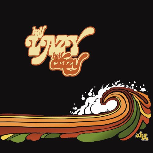 Half Lazy Half Crazy [Audio CD] Oka