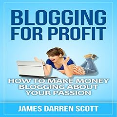 Blogging for Profit Audiolibro Por James Darren Scott arte de portada