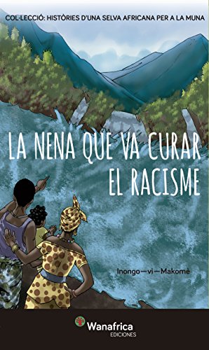 La nena que va curar el racisme