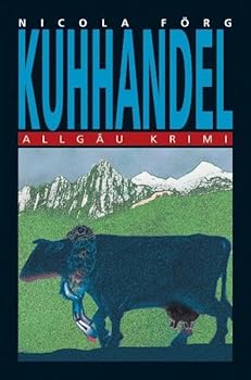 Kuhhandel - Book #3 of the Kommissar Weinzirl