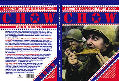 CHOW: A Cook's Tour of Military Food 1636174264 Book Cover