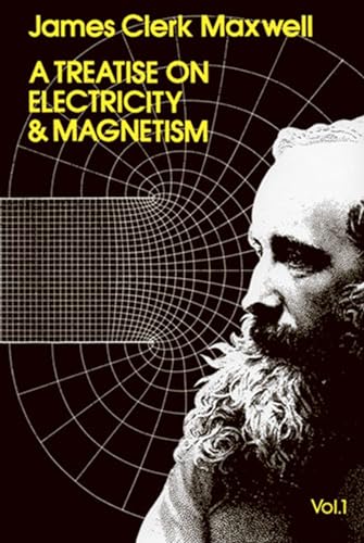 Treatise on Electricity and Magnetism, Vol. 1