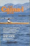  Cama-I Book: Kayaks, Dogsleds, Bear Hunting, Bush Pilots, Smoked Fish, Mukluks and Other Traditions of Southwestern Alaska