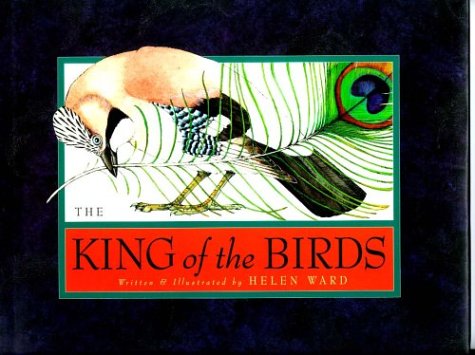 The King of the Birds 1551680890 Book Cover