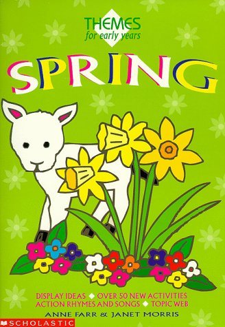 Spring (Themes for Early Years) by Farr Anne Morris Janet
