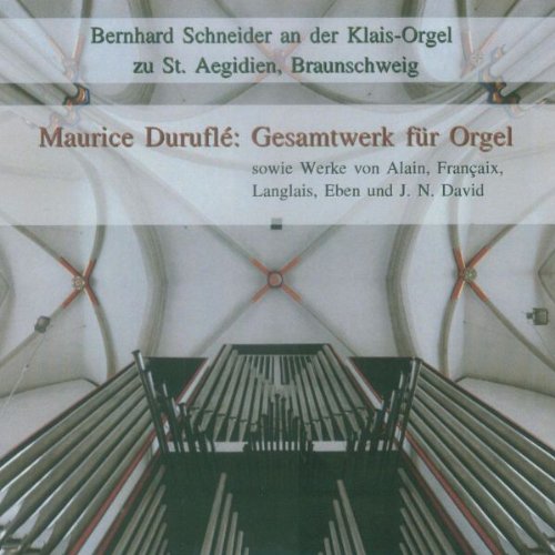 Maurice Duruflé: Gesamtwerk Für Orgel
