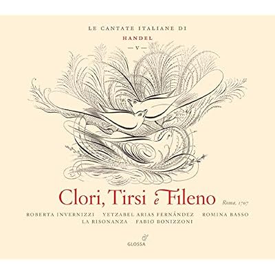 Clori, Tirsi e Fileno - Handel Italian Cantatas Vol. 5, Rome 1707 / La Risonanza, Bonizzoni