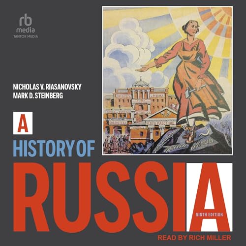 A History of Russia by Nicholas V. Riasanovsky, Mark D. Steinberg episode artwork