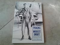 Tracks in the Widest Orbit: Collected Poems of J.H. Montrose 0930489004 Book Cover