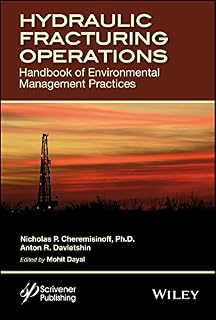 Hydraulic Fracturing Operations: Handbook of Environmental Management Practices