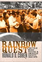 Rainbow Quest: The Folk Music Revival and American Society, 1940-1970
