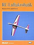 f3ather bot  RC-Luftakrobatik: Klassen F3A und F3A-X (Modell-Fachbuch-Reihe)