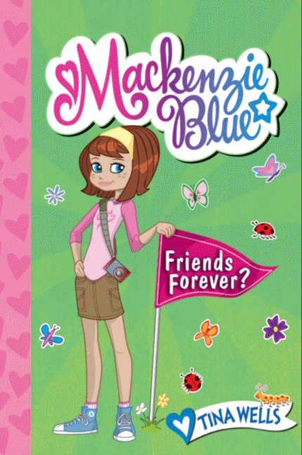 Buy Mackenzie Blue #3: Friends Forever?: 03 — BookShops.in