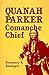 Produktbild Quanah Parker: Comanche Chief