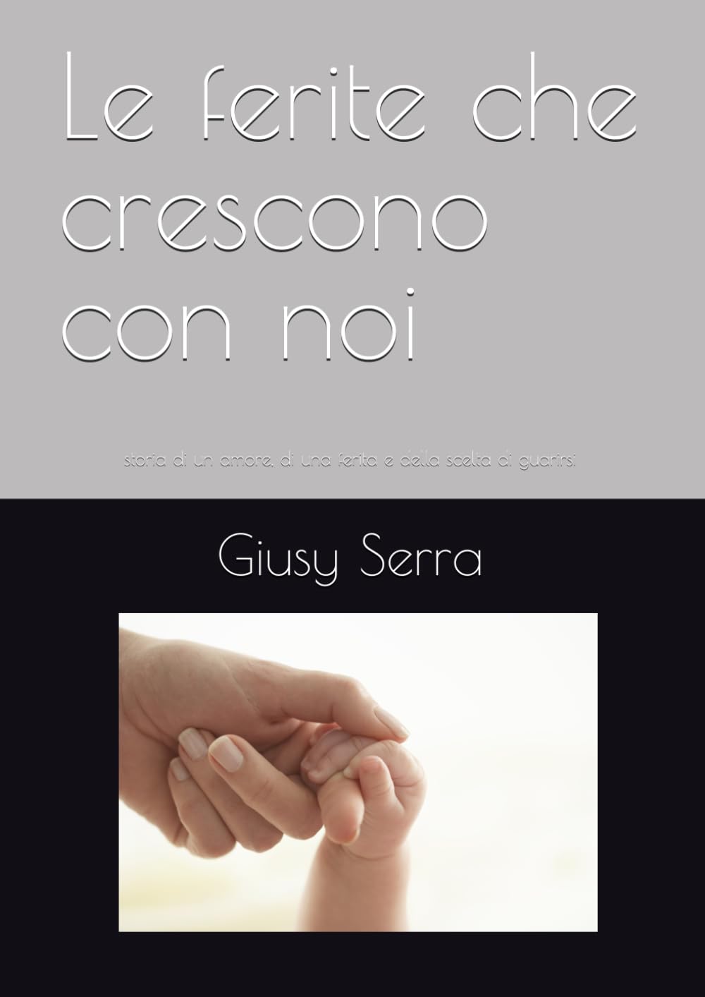Le ferite che crescono con noi: storia di un amore, di una ferita e della scelta di guarirsi