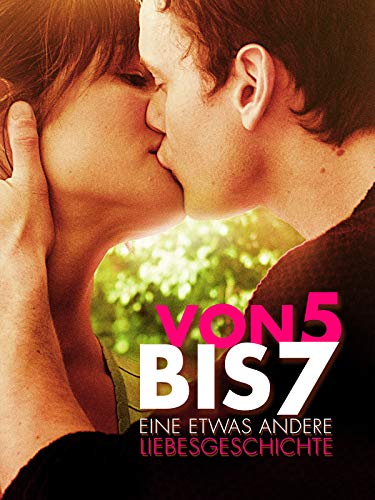 Von 5 bis 7: Eine etwas andere Liebesgeschichte