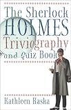 Used Book in Good Condition The Sherlock Holmes Triviography and Quiz Book