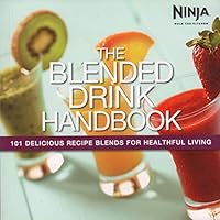Ninja - The Blended Drink Handbook 1929862962 Book Cover