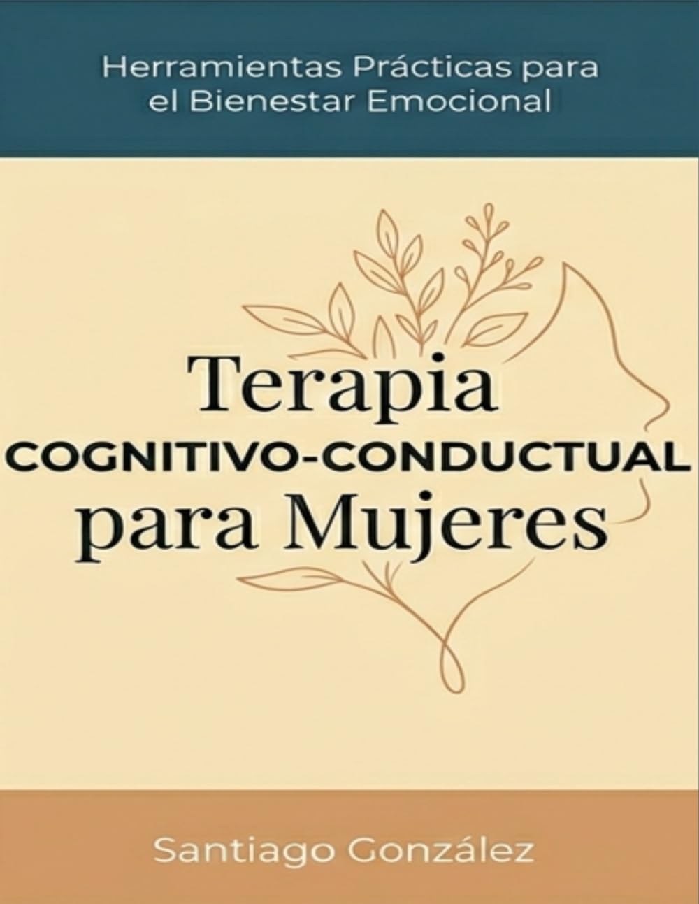 Cuaderno de Trabajo de Terapia Cognitivo-Conductual para Mujeres con Ansiedad: Un Sistema Práctico con Ejercicios CBT para Controlar el Estrés, Dejar ... tus Emociones y Establecer Límites Saludables