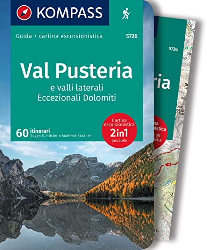 Val Pusteria e valli laterali. Eccezionali Dolomiti. Con carta escursionistica: 5726