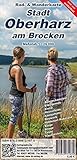  Stadt Oberharz am Brocken: Rad- und Wanderkarte (reiß- und wetterfest)
