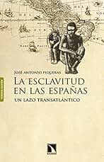 La esclavitud en las Españas: Un lazo trasatlántico (Mayor nº 383)