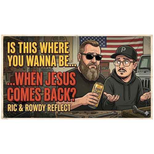 RnR 68 | Is this where you wanna be when Jesus comes back? Podcast Por  arte de portada