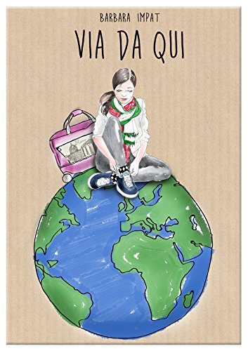 Via da Qui: storie di vita all'estero Via da Qui: storie di vita all'estero